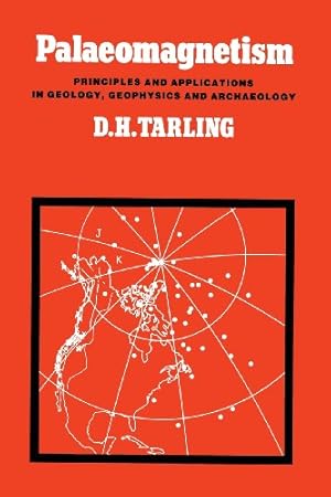 Immagine del venditore per Palaeomagnetism: Principles and Applications in Geology, Geophysics and Archaeology by Tarling, Donald H. [Paperback ] venduto da booksXpress