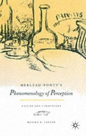 Seller image for Merleau-Ponty's "Phenomenology of Perception": A Guide and Commentary by Langer, Monika M. [Paperback ] for sale by booksXpress