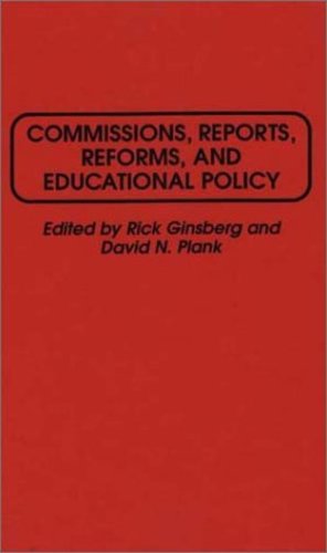 Immagine del venditore per Commissions, Reports, Reforms, and Educational Policy by Ginsberg, Rick, Plank, David [Hardcover ] venduto da booksXpress