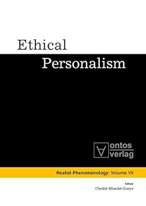 Bild des Verkufers fr Ethical Personalism (Realistische Phanomenologie / Realist Phenomenology) [Hardcover ] zum Verkauf von booksXpress
