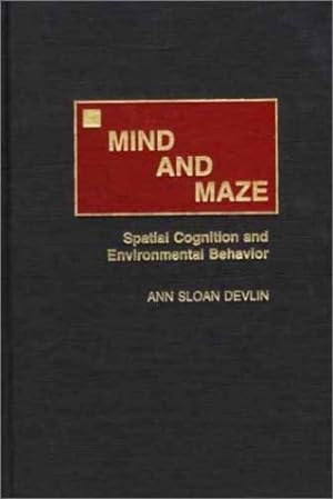 Seller image for Mind and Maze: Spatial Cognition and Environmental Behavior by Devlin, Ann S. [Hardcover ] for sale by booksXpress