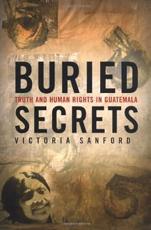 Immagine del venditore per Buried Secrets: Truth and Human Rights in Guatemala by Sanford, V. [Paperback ] venduto da booksXpress