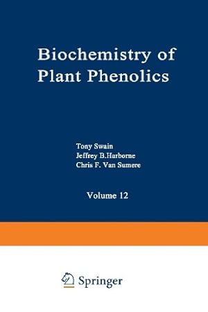 Image du vendeur pour Biochemistry of Plant Phenolics (Recent Advances in Phytochemistry) (Volume 12) [Paperback ] mis en vente par booksXpress