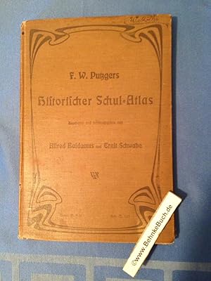 Seller image for F.W. Putzgers Historischer Schul-Atlas, zur alten, mittleren und neuen Geschichte. In 240 Haupt- und Nebenkarten, for sale by Antiquariat BehnkeBuch
