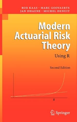 Seller image for Modern Actuarial Risk Theory: Using R by Kaas, Rob, Goovaerts, Marc, Dhaene, Jan, Denuit, Michel [Hardcover ] for sale by booksXpress