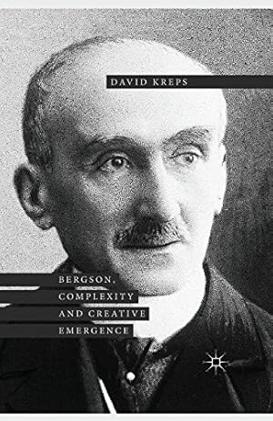 Image du vendeur pour Bergson, Complexity and Creative Emergence by Kreps, David [Paperback ] mis en vente par booksXpress