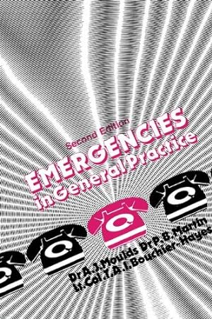 Imagen del vendedor de Emergencies in General Practice by Moulds, A., Martin, P., Bouchier-Hayes, T.A.I. [Paperback ] a la venta por booksXpress