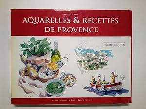 Image du vendeur pour Aquarelles et recettes de Provence (Avec aquarelles de Sylvain Thevenon) mis en vente par Antiquariat Smock