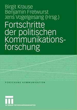 Seller image for Fortschritte der politischen Kommunikationsforschung: Festschrift für Lutz Erbring (Forschung Kommunikation) (German Edition) [Paperback ] for sale by booksXpress