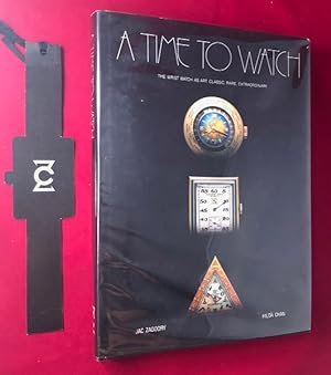 A Time to Watch: The Wrist Watch as Art, Classic, Rare, Extraordinary