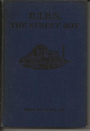 Seller image for Julius, The Street Boy or Out West for sale by Alan Newby