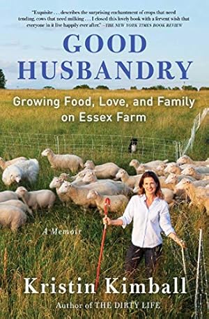 Seller image for Good Husbandry: A Memoir by Kimball, Kristin [Paperback ] for sale by booksXpress