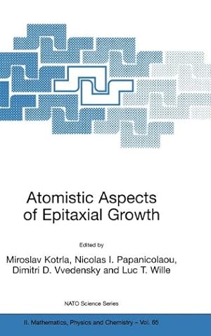 Imagen del vendedor de Atomistic Aspects of Epitaxial Growth (Nato Science Series II:) [Hardcover ] a la venta por booksXpress