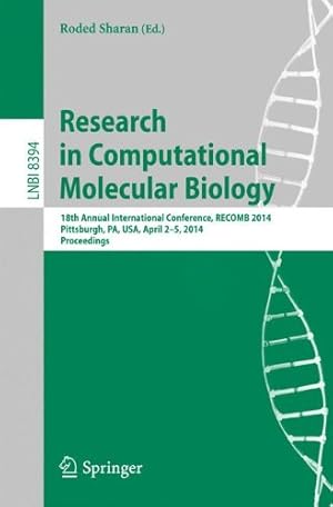 Imagen del vendedor de Research in Computational Molecular Biology: 18th Annual International Conference, RECOMB 2014, Pittsburgh, PA, USA, April 2-5, 2014, Proceedings (Lecture Notes in Computer Science) [Paperback ] a la venta por booksXpress