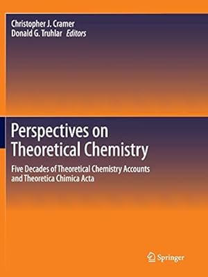 Imagen del vendedor de Perspectives on Theoretical Chemistry: Five Decades of Theoretical Chemistry Accounts and Theoretica Chimica Acta [Soft Cover ] a la venta por booksXpress