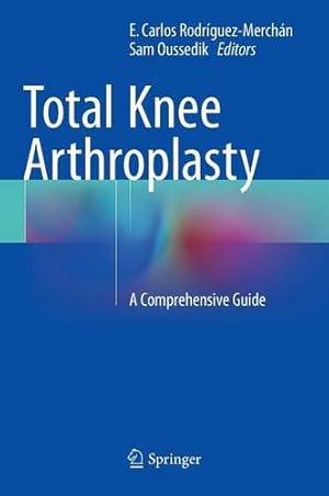 Seller image for Total Knee Arthroplasty: A Comprehensive Guide [Hardcover ] for sale by booksXpress