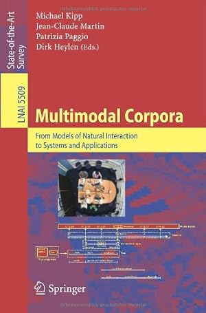 Seller image for Multimodal Corpora: From Models of Natural Interaction to Systems and Applications (Lecture Notes in Computer Science) [Paperback ] for sale by booksXpress