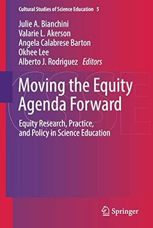 Bild des Verkufers fr Moving the Equity Agenda Forward: Equity Research, Practice, and Policy in Science Education (Cultural Studies of Science Education) [Hardcover ] zum Verkauf von booksXpress