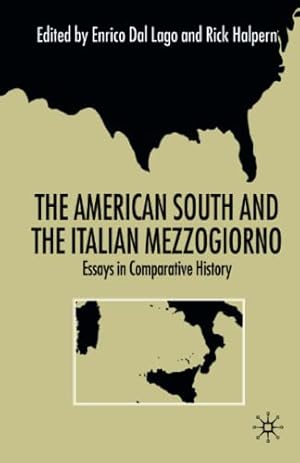 Seller image for The American South and the Italian Mezzogiorno: Essays in Comparative History [Paperback ] for sale by booksXpress