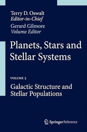 Bild des Verkufers fr Planets, Stars and Stellar Systems: Volume 5: Galactic Structure and Stellar Populations [Hardcover ] zum Verkauf von booksXpress