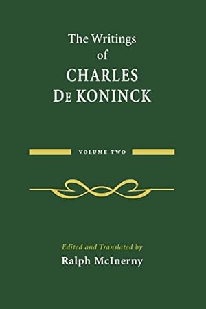 Image du vendeur pour The Writings of Charles De Koninck: Volume Two by De Koninck, Charles [Paperback ] mis en vente par booksXpress