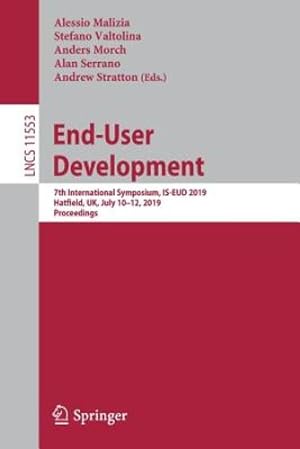 Seller image for End-User Development: 7th International Symposium, IS-EUD 2019, Hatfield, UK, July 10â  12, 2019, Proceedings (Lecture Notes in Computer Science) [Paperback ] for sale by booksXpress