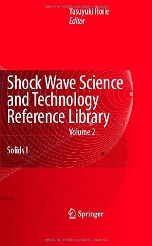 Immagine del venditore per Shock Wave Science and Technology Reference Library, Vol. 2: Solids I [Hardcover ] venduto da booksXpress