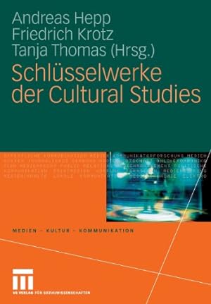 Seller image for Schlüsselwerke der Cultural Studies (Medien Kultur Kommunikation) (German Edition) [Paperback ] for sale by booksXpress