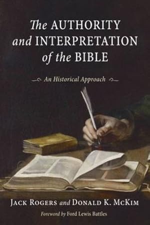 Seller image for The Authority and Interpretation of the Bible: An Historical Approach [Soft Cover ] for sale by booksXpress