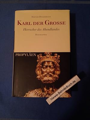 Bild des Verkufers fr Karl der Groe : Herrscher des Abendlandes ; Biographie. zum Verkauf von Antiquariat BehnkeBuch