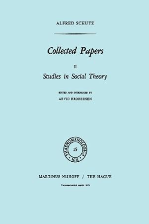 Immagine del venditore per Collected Papers II: Studies in Social Theory (Phaenomenologica) by Schutz, A. [Paperback ] venduto da booksXpress