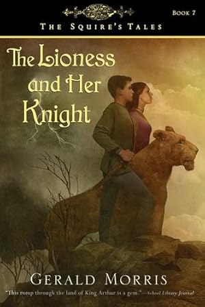 Seller image for The Lioness and Her Knight (The Squire's Tales) by Morris, Gerald [Paperback ] for sale by booksXpress