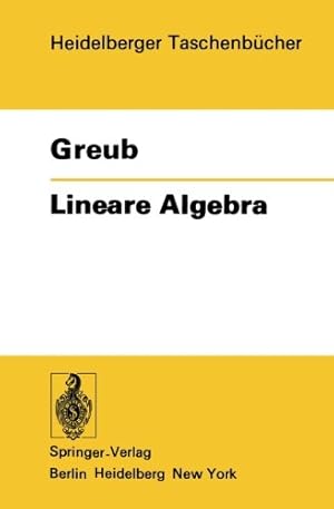 Immagine del venditore per Lineare Algebra (Heidelberger Taschenbücher) (German Edition) by Greub, Werner [Paperback ] venduto da booksXpress