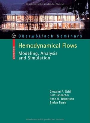 Seller image for Hemodynamical Flows: Modeling, Analysis and Simulation (Oberwolfach Seminars) by Galdi, Giovanni P., Rannacher, Rolf, Robertson, Anne M., Turek, Stefan [Paperback ] for sale by booksXpress