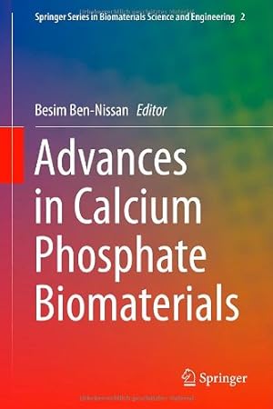 Seller image for Advances in Calcium Phosphate Biomaterials (Springer Series in Biomaterials Science and Engineering) [Hardcover ] for sale by booksXpress