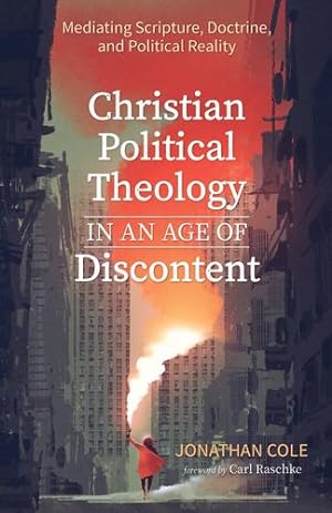 Immagine del venditore per Christian Political Theology in an Age of Discontent [Soft Cover ] venduto da booksXpress