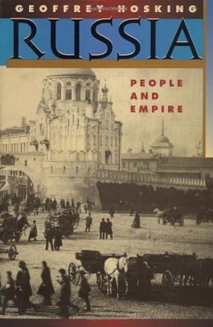 Seller image for Russia: People and Empire, 1552-1917, Enlarged Edition by Hosking, Geoffrey [Paperback ] for sale by booksXpress