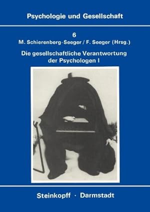 Imagen del vendedor de Die Gesellschaftliche Verantwortung Der Psychologen: Band 1: Texte zur Diskussion in den USA (Psychologie und Gesellschaft) (German Edition) [Perfect Paperback ] a la venta por booksXpress