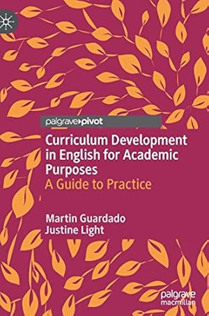 Seller image for Curriculum Development in English for Academic Purposes: A Guide to Practice by Guardado, Martin, Light, Justine [Hardcover ] for sale by booksXpress