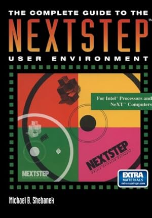 Immagine del venditore per The Complete Guide to the NEXTSTEP User Environment (The Electronic Library of Science) by Shebanek, Michael B. [Paperback ] venduto da booksXpress