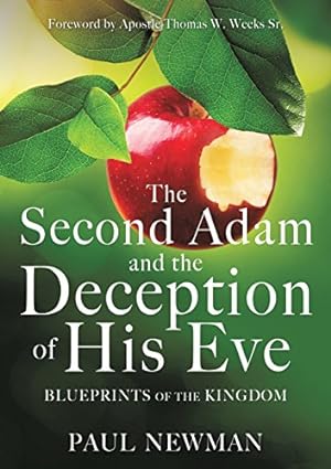 Bild des Verkufers fr The Second Adam and the Deception of His Eve by Newman, Professor Paul [Paperback ] zum Verkauf von booksXpress