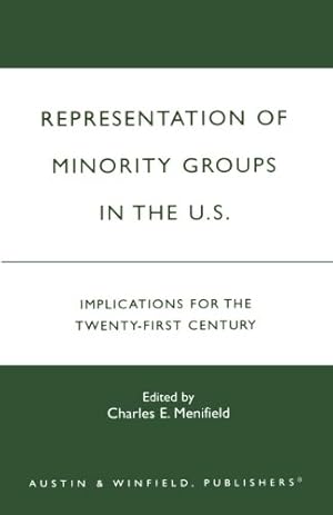 Seller image for Representation of Minority Groups in the U.S.: Implications for the Twenty-First Century [No Binding ] for sale by booksXpress