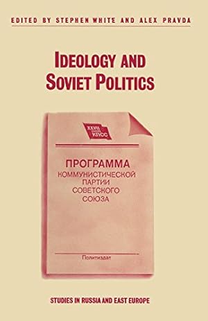 Seller image for Ideology and Soviet Politics (Studies in Russia and East Europe) [Paperback ] for sale by booksXpress