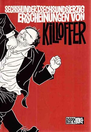 Sechshundertsechsundsiebzig Erscheinungen von Killofer. Aus dem Französischen von Kai Wilksen, Ha...