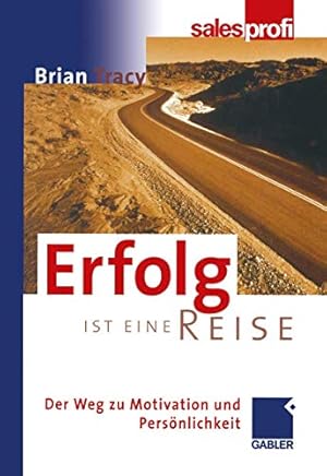 Seller image for Erfolg ist eine Reise: Der Weg zu Motivation und Persönlichkeit (German Edition) [Soft Cover ] for sale by booksXpress