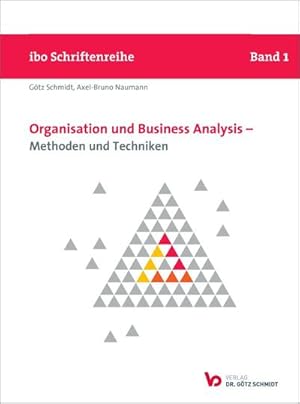 Bild des Verkufers fr Organisation und Business Analysis - Methoden und Techniken zum Verkauf von BuchWeltWeit Ludwig Meier e.K.