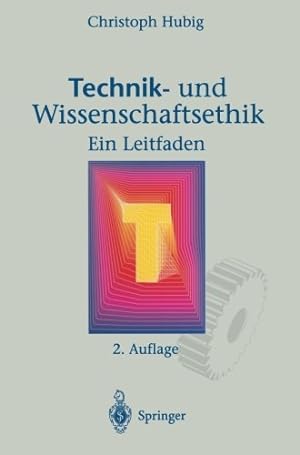 Bild des Verkufers fr Technik- und Wissenschaftsethik: Ein Leitfaden (German Edition) by Hubig, Christoph [Paperback ] zum Verkauf von booksXpress