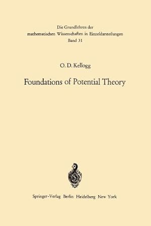 Seller image for Foundations of Potential Theory (Grundlehren der mathematischen Wissenschaften) by Kellogg, Oliver Dimon [Paperback ] for sale by booksXpress