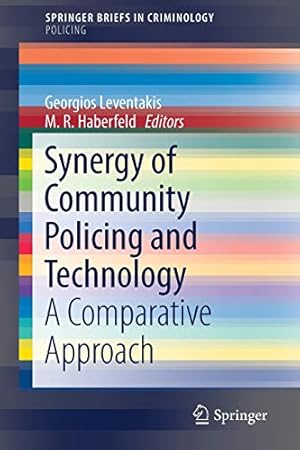 Immagine del venditore per Synergy of Community Policing and Technology: A Comparative Approach (SpringerBriefs in Criminology) [Paperback ] venduto da booksXpress