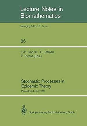 Bild des Verkufers fr Stochastic Processes in Epidemic Theory: Proceedings of a Conference held in Luminy, France, October 2329, 1988 (Lecture Notes in Biomathematics) (Volume 86) [Soft Cover ] zum Verkauf von booksXpress